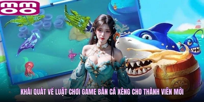Khái quát về luật chơi game bắn cá Xèng cho thành viên mới